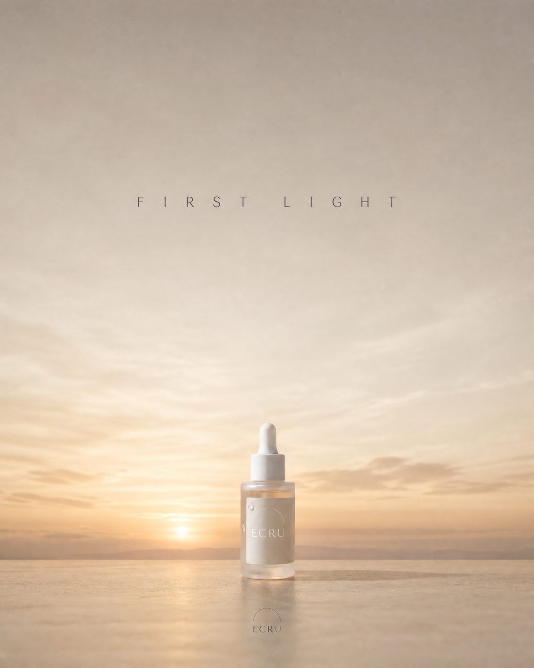 ECRU skincare poster reading FIRST LIGHT, serum bottle at sunrise